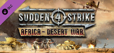 Sudden Strike 4 - Africa Desert War