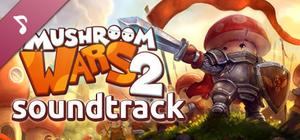 Mushroom Wars 2 - Official Soundtrack banner