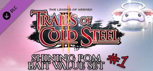 The Legend of Heroes: Trails of Cold Steel II - Shining Pom Bait Value Set 1 banner