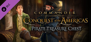Commander: Conquest of the Americas - Pirate Treasure Chest banner