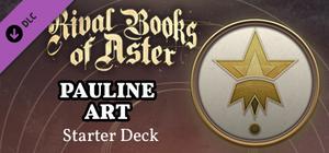 Rival Books of Aster - Pauline Art Starter Deck banner