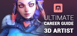 ULTIMATE Career Guide: 3D Artist banner