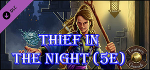 Fantasy Grounds - B08: Thief in the Night (5E) banner
