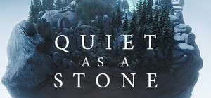 Quiet as a Stone banner