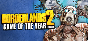 Borderlands 2 Game of the Year Edition banner