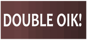 Double Oik! banner