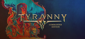 Tyranny: Commander Edition banner