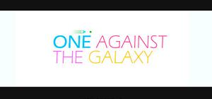 One Against The Galaxy banner