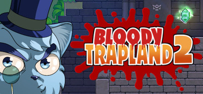 Bloody Trapland 2 : Curiosity