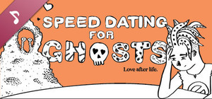 Speed Dating for Ghosts: Original Soundtrack banner