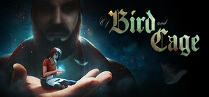 Of Bird and Cage banner