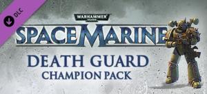 Warhammer 40,000: Space Marine: Death Guard Champion Chapter Pack banner