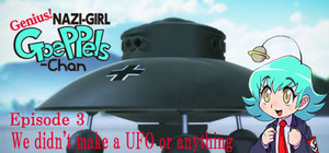 Genius! NAZI-GIRL GoePPels-Chan ep3 banner