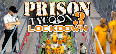 Prison Tycoon 3 Lockdown