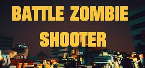 BATTLE ZOMBIE SHOOTER banner