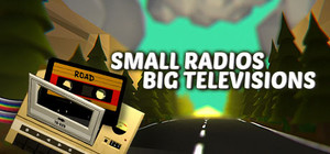 Small Radios Big Televisions + Soundtrack banner