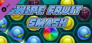 Swipe Fruit Smash - Soundtrack banner