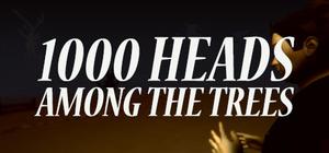 1000 Heads Among the Trees banner