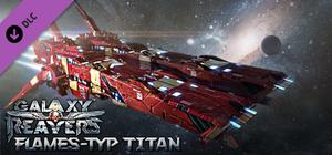 Galaxy Reavers: Flames-Type Titan banner