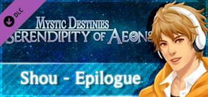 Mystic Destinies: Serendipity of Aeons - Shou Epilogue banner