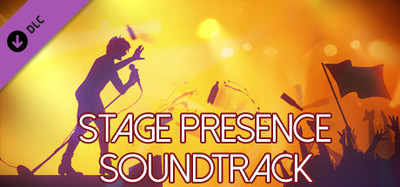 Stage Presence Soundtrack