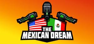 The Mexican Dream banner