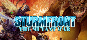 SturmFront - The Mutant War: Übel Edition banner