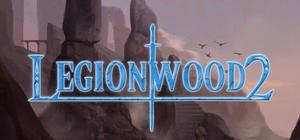 Legionwood 2: Rise of the Eternal's Realm banner