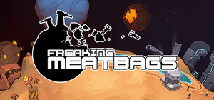Freaking Meatbags  banner