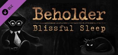 Beholder - Blissful Sleep banner