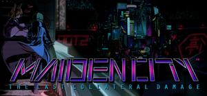 Maiden City: The Last Collateral Damage banner