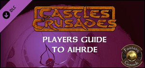 Fantasy Grounds - Players Guide to Aihrde (Castles & Crusades) banner