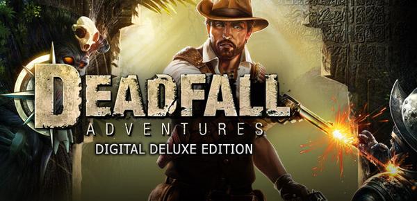 Deadfall Adventures Deluxe Edition