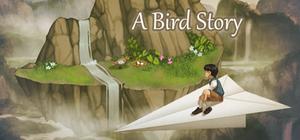 A Bird Story + Soundtrack banner