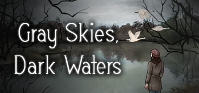 Gray Skies, Dark Waters
