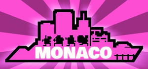 Monaco: What's Yours Is Mine banner