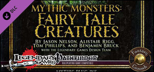 Fantasy Grounds - Mythic Monsters #12: Fairy Tale Creatures (PFRPG) banner