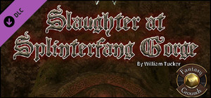 Fantasy Grounds - Slaughter at Splinterfang Gorge (PFRPG) banner