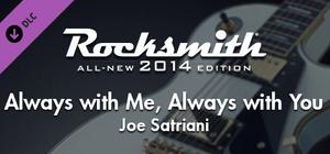 Rocksmith 2014 - Joe Satriani - Always with Me, Always with You banner