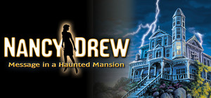 Nancy Drew - Message in a Haunted Mansion banner