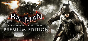 Batman™: Arkham Knight Premium Edition banner