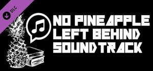 No Pineapple Left Behind Soundtrack banner