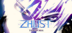 ZHUST - THE ILLUSION SOUL banner