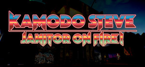 Kamodo Steve! Janitor on Fire! banner