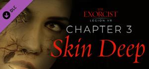 The Exorcist: Legion VR - Chapter 3: Skin Deep banner