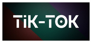 TIK - TOK banner