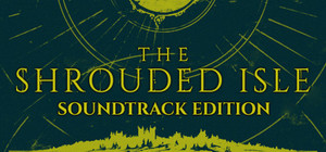 The Shrouded Isle Soundtrack Edition banner