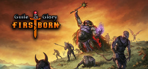 Guile & Glory: Firstborn banner