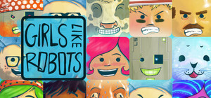 Girls Like Robots banner