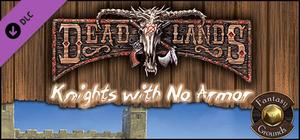 Fantasy Grounds - Deadlands Reloaded: Knights with no Armor (Savage Worlds) banner